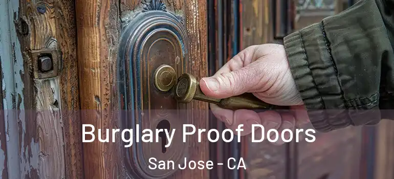  Burglary Proof Doors San Jose - CA