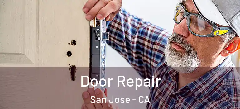  Door Repair San Jose - CA