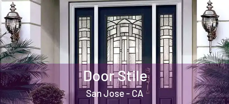  Door Stile San Jose - CA
