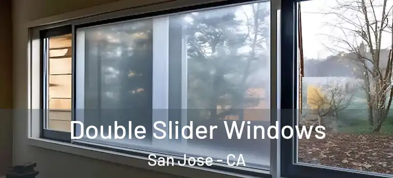  Double Slider Windows San Jose - CA