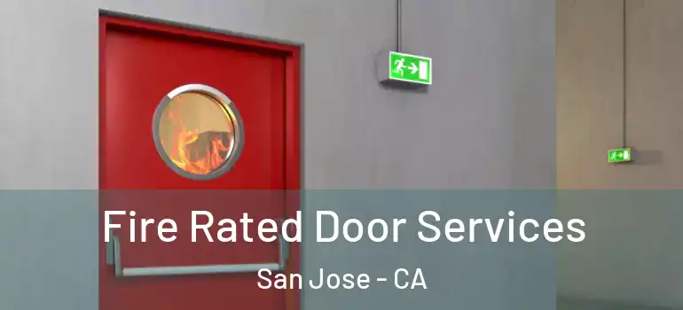  Fire Rated Door Services San Jose - CA