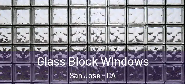  Glass Block Windows San Jose - CA