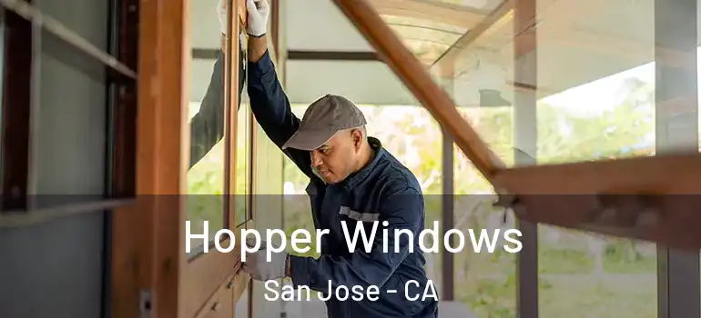  Hopper Windows San Jose - CA