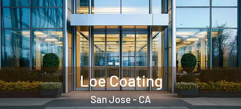  Loe Coating San Jose - CA