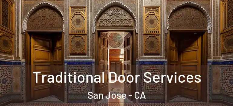  Traditional Door Services San Jose - CA