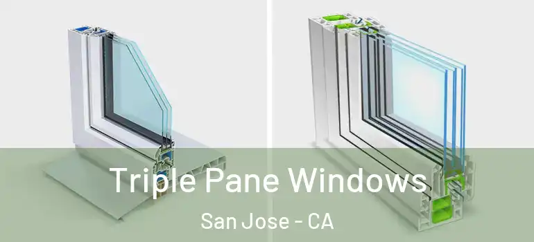  Triple Pane Windows San Jose - CA